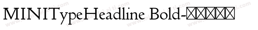 MINITypeHeadline Bold字体转换